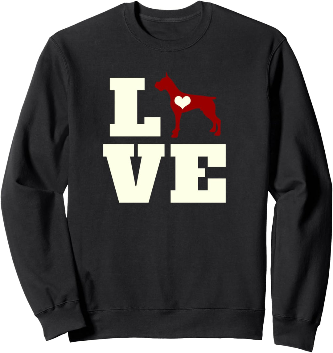 Boxer Hund - Liebe meinen Boxer Sweatshirt