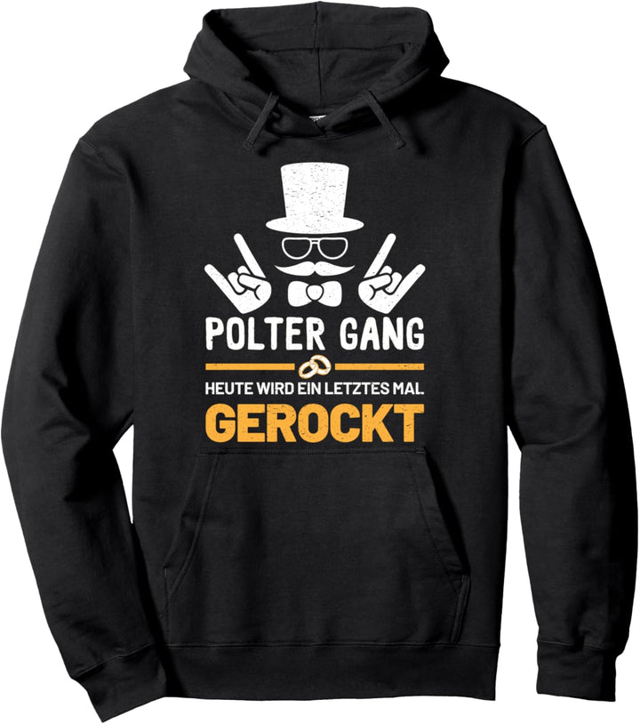 Polter Gang JGA Junggesellenabschied Bräutigam Lustig Pullover Hoodie