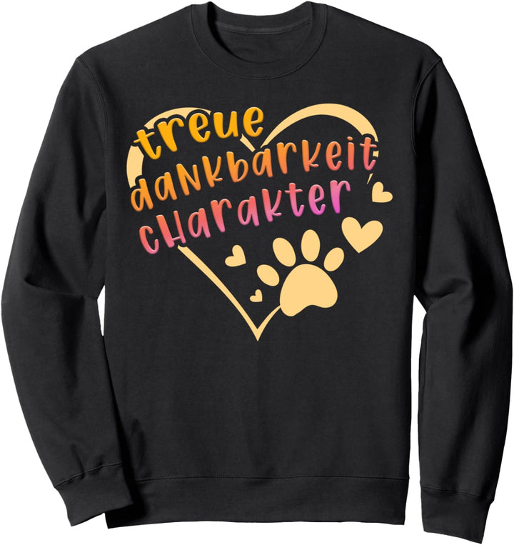 Hundespruch mit Hundemotiv Hundepfoten Hundebesitzer Damen Sweatshirt