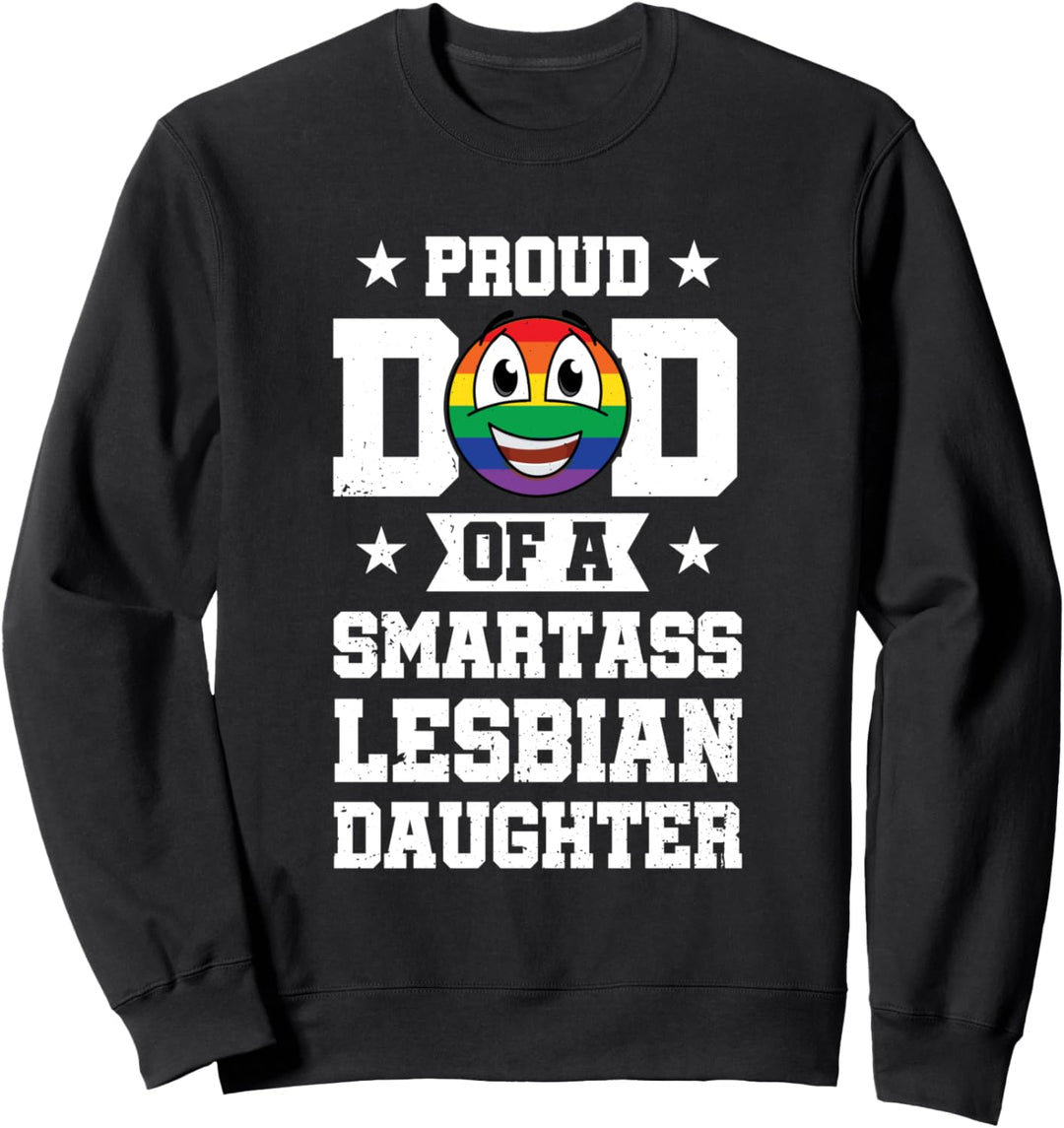 Stolz Papa von Smartass Lesben Homosexuell Stolz Regenbogen Sweatshirt