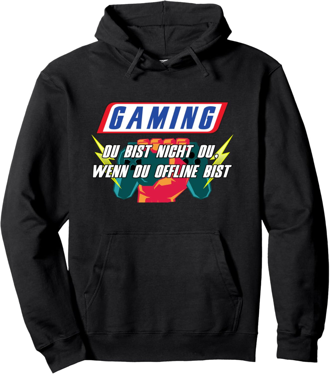 Gaming - Du bist nicht du wenn du OFFLINE bist Pullover Hoodie
