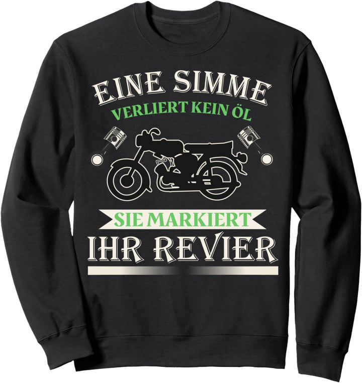 Eine Simme Markiert Ihr Revier S50 S51 Moped Sweatshirt