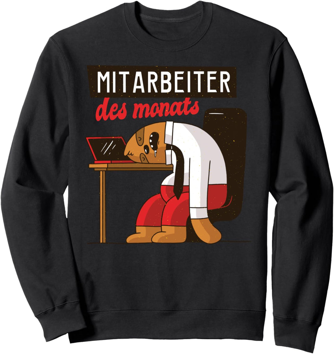 Arbeit von zu Hause aus Mitarbeiter des Jahres seit März Sweatshirt