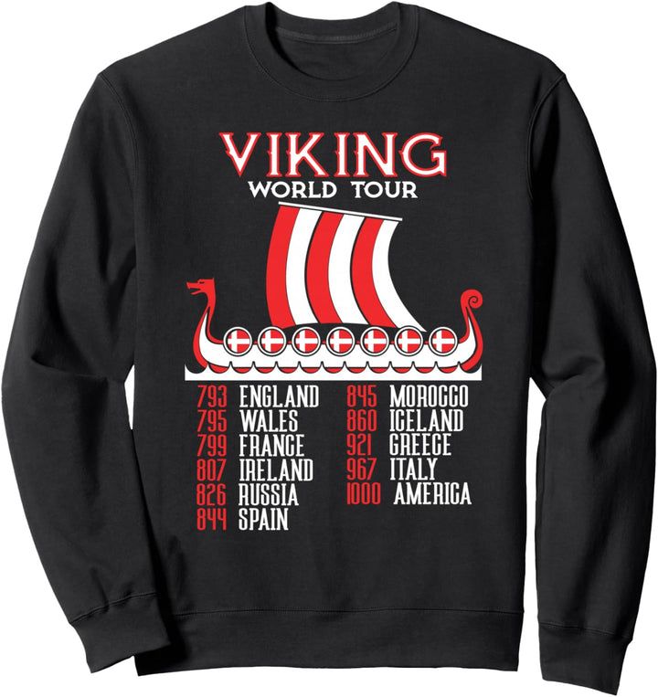 Viking World Tour Dänisches Wikingerschiff Dänemark Wikinger Sweatshirt