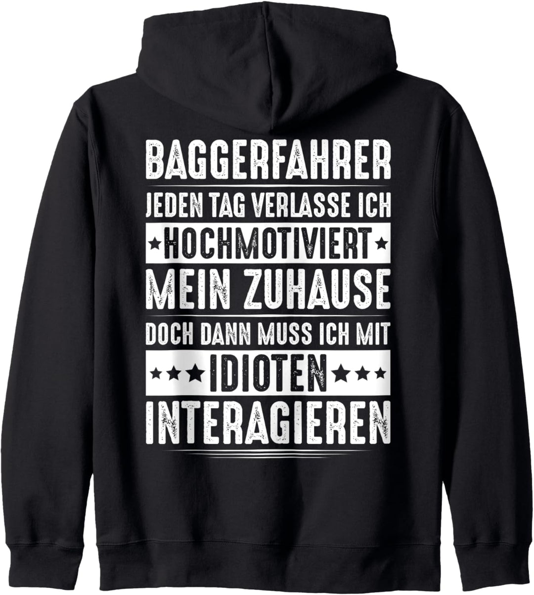 Baggerführer Mit Idioten Interagieren Bagger Baggerfahrer Kapuzenjacke