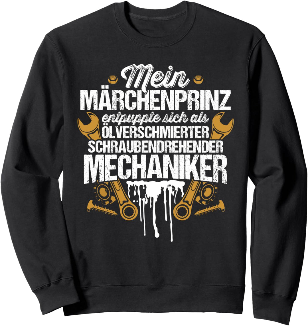 Märchenprinz - Verlobte Ehefrau Mechaniker-Freundin Sweatshirt