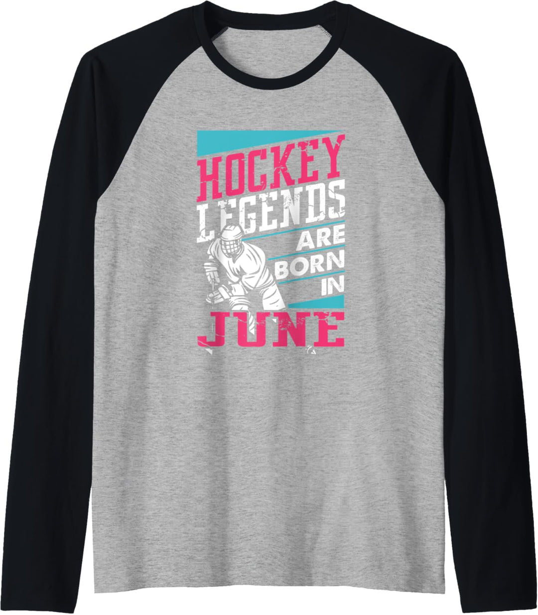 Hockey Legends Are Born In June Gift Vintage Birthday Player Raglan