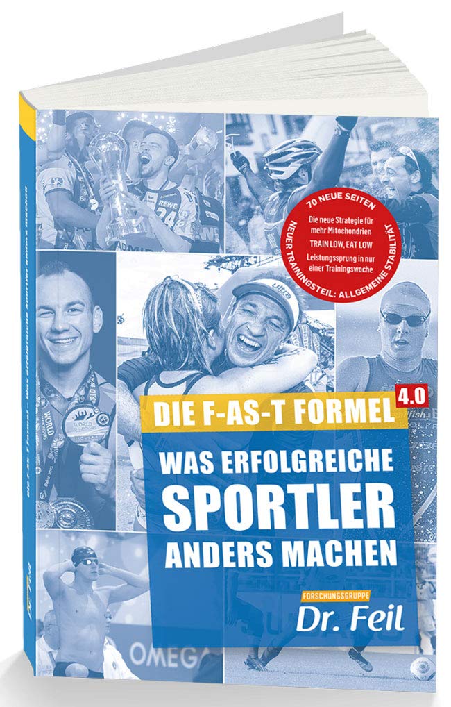 Mach mehr aus deinem Training: Die F-AS-T Formel 4.0 (Was erfolgreiche Sportler anders machen), Pape