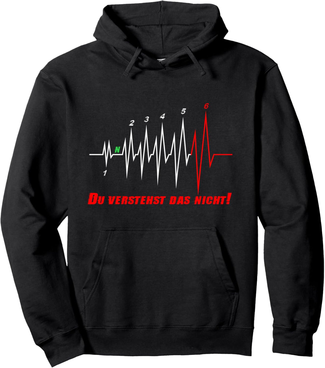 Herzschlag Motorrad Gänge Tuning: Du verstehst das nicht! Pullover Hoodie
