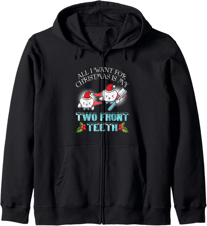 All I Want For Christmas Is My Two Front Teeth Funny Xmas Kapuzenjacke