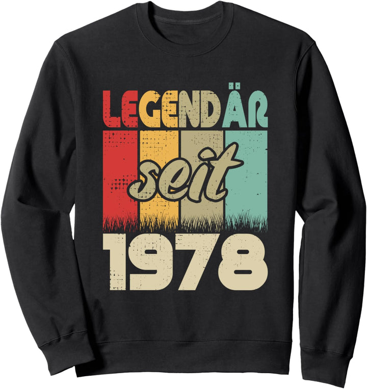 45. Geburtstag Mann Frau Jahrgang Geboren 1978 Geschenk Sweatshirt
