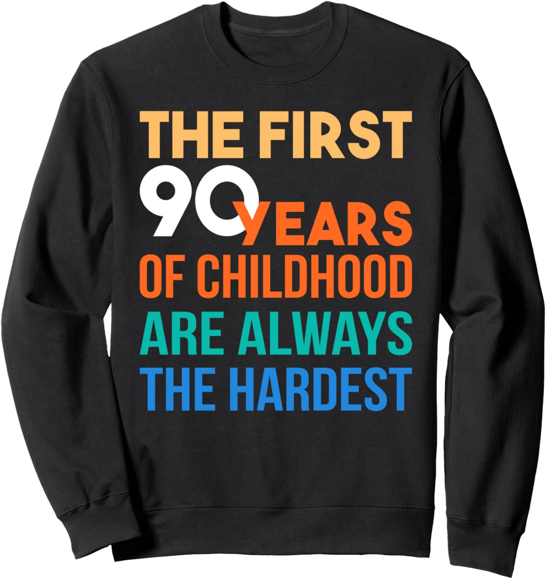 Lustiges Geschenk zum 90. Geburtstag 90 Jahre alte Sweatshirt