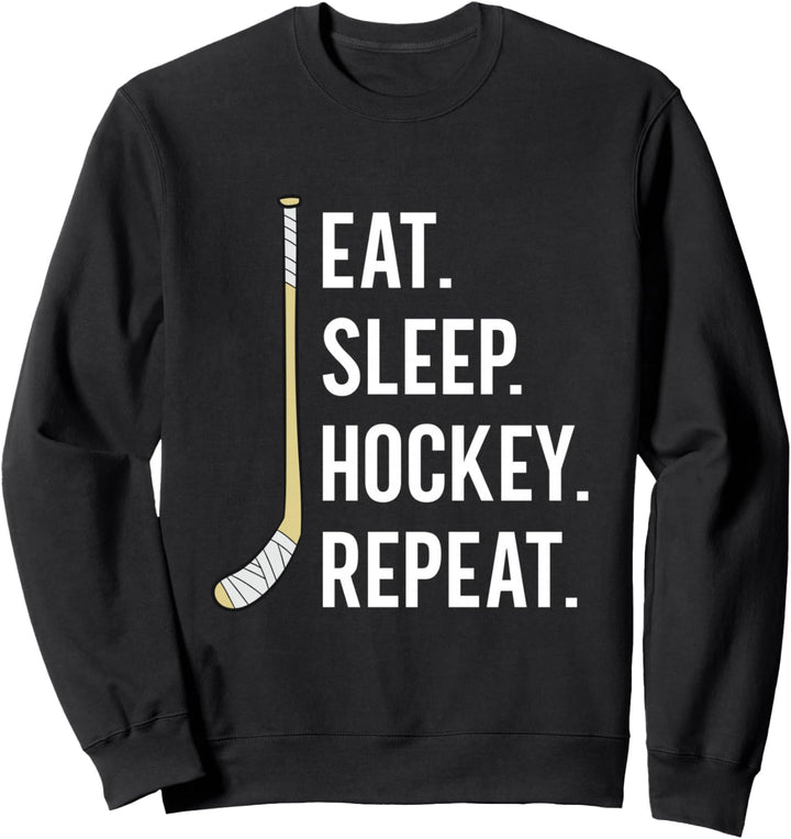 Eat Sleep Hockey Repeat Hockey Spieler Eishockey Sweatshirt