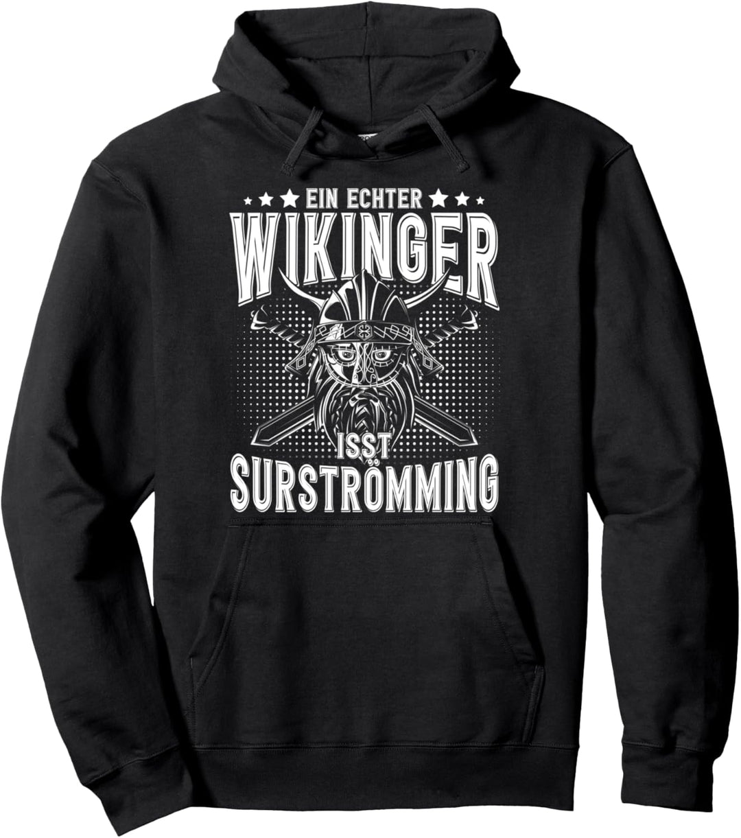 Ein Echter Wikinger Isst Surströmming Kotzfisch Pullover Hoodie