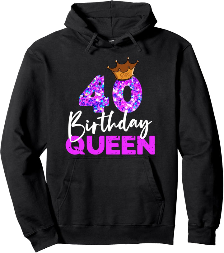 40ter Geburtstag Birthday Queen Geschenk zum 40. Geburtstag Pullover Hoodie