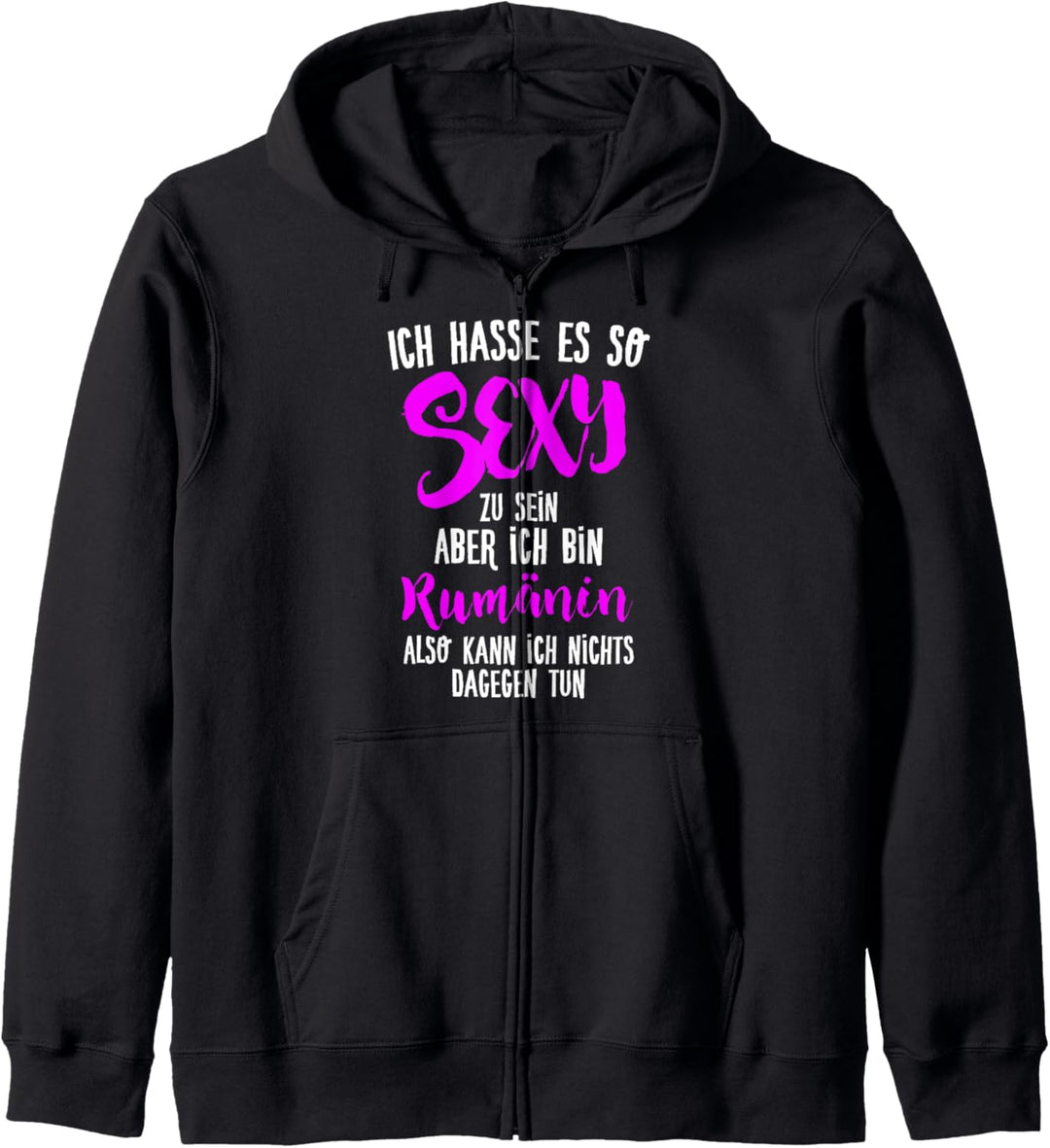 Sexy Rumänin - Lustiges Fun Romania Rumänien Kapuzenjacke