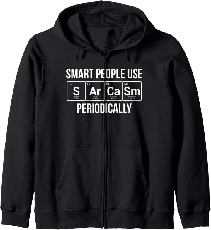 Smart People Use Sarcasm Periodically Chemistry Pun Kapuzenjacke