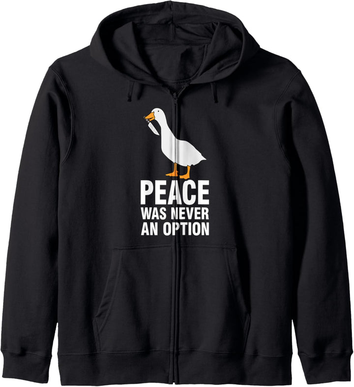 Peace Was Never An Option - Gänse Meme Kapuzenjacke