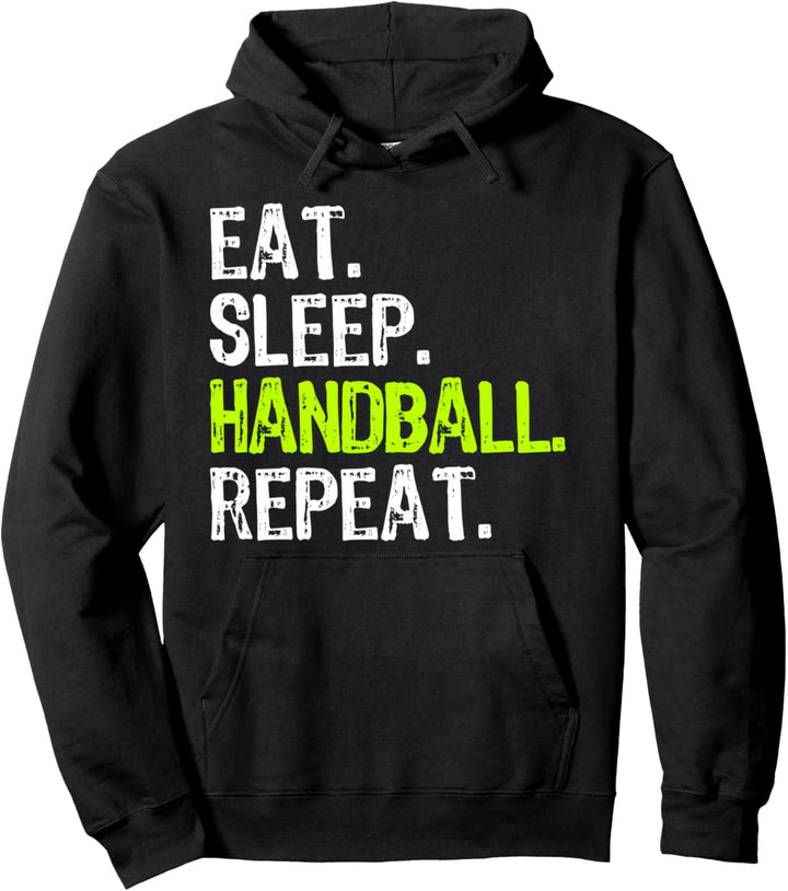 Eat Sleep Handball Repeat Player Funny Pullover Hoodie