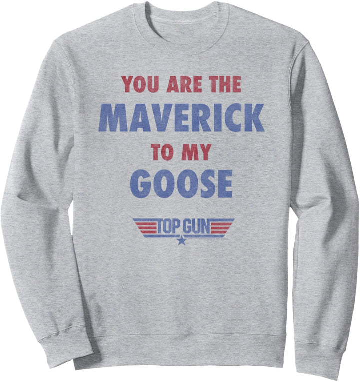 Top Gun You Are The Maverick To My Goose Sweatshirt