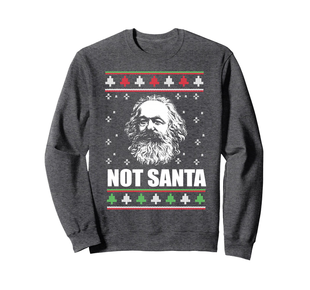 NICHT SANTA Karl Marx Hässlicher Weihnachtspullover Kommunistisches Meme Sweatshirt