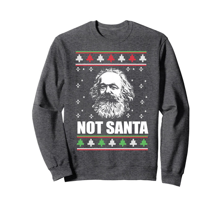 NICHT SANTA Karl Marx Hässlicher Weihnachtspullover Kommunistisches Meme Sweatshirt