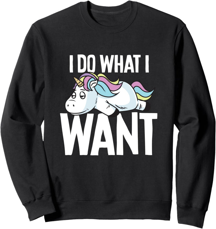 Lustiges Einhorn Ich mache was ich will Pullover Geschenk Sweatshirt