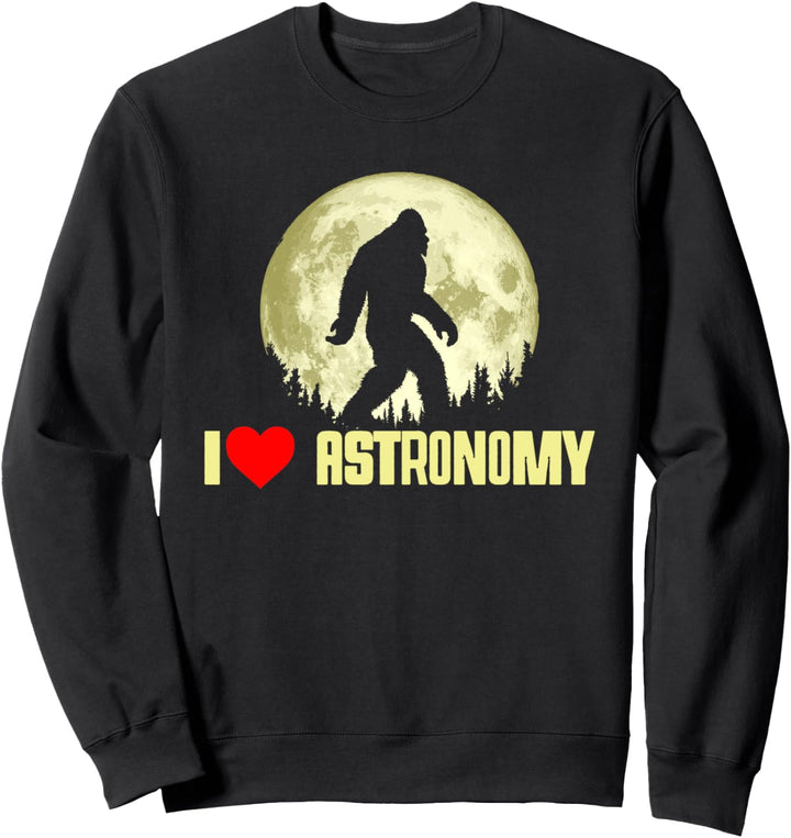 I Love Astronomy Bigfoot Funny Full Moon Night Graphic Sweatshirt