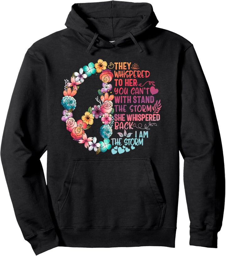 I am storm they whispered her you can't withstand Feminist. Pullover Hoodie