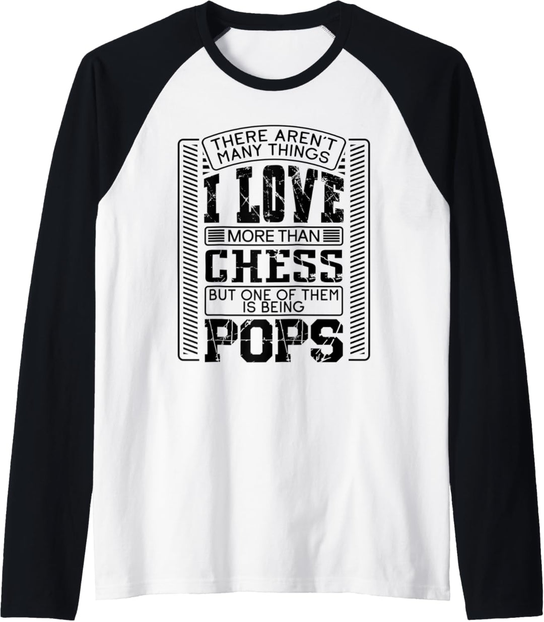 There Aren't Many Things More Than Chess Retro Pop Pops Gift Raglan