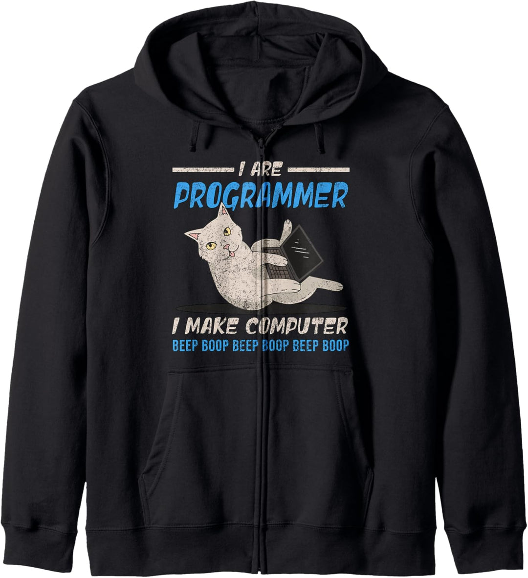 I Are Programmer I Make Computer Beep Boop - Programmierer Kapuzenjacke