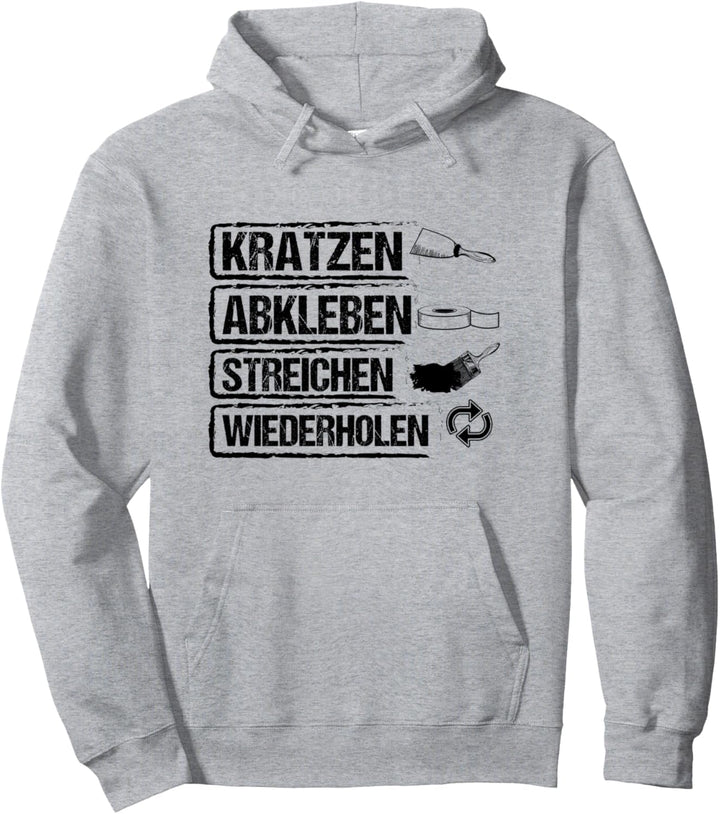 Kratzen Abkleben Maler und Lackierer Pullover Hoodie