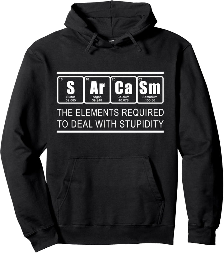 "Sarcasm" Elemente Periodensystem Chemiker Pullover Hoodie