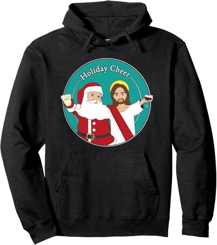 Jesus and Santa Holiday Cheer Eggnog & Wine Funny Christmas Pullover Hoodie