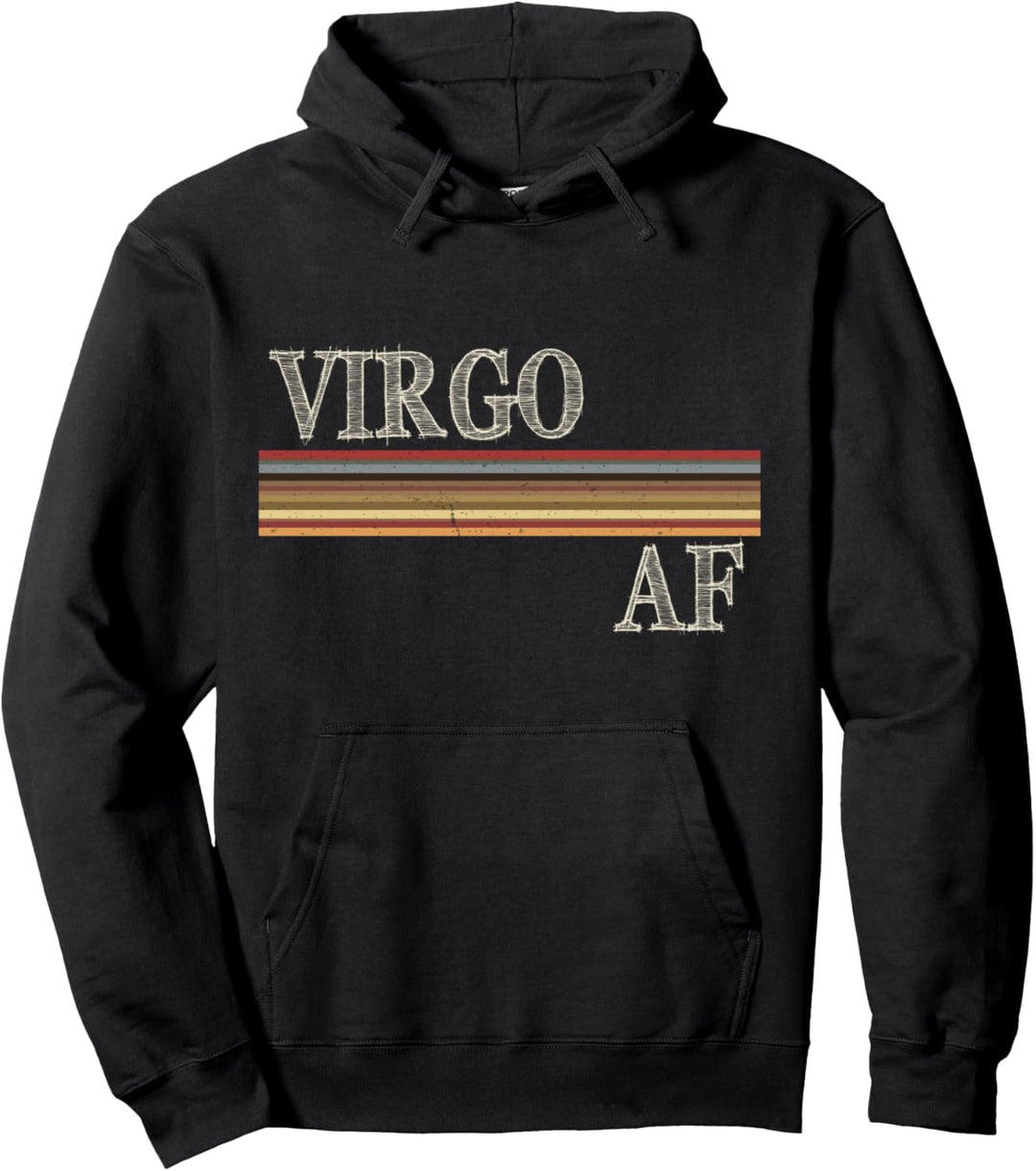 Virgo AF Birthday Born August September Funny Women's Gift Pullover Hoodie