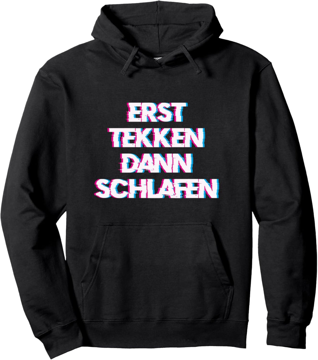 Hardtechno Rave Hardtekk - Erst Tekk dann schlafen Pullover Hoodie