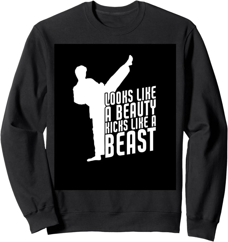 Look Like A Beauty Kicks Like A Beast Funny Kickboxer Sweatshirt