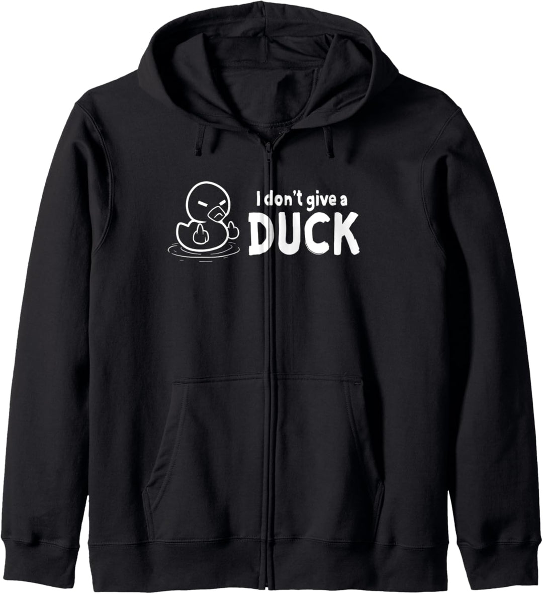 I Dont Give a Duck - Rude Funny Ente Pun Kapuzenjacke