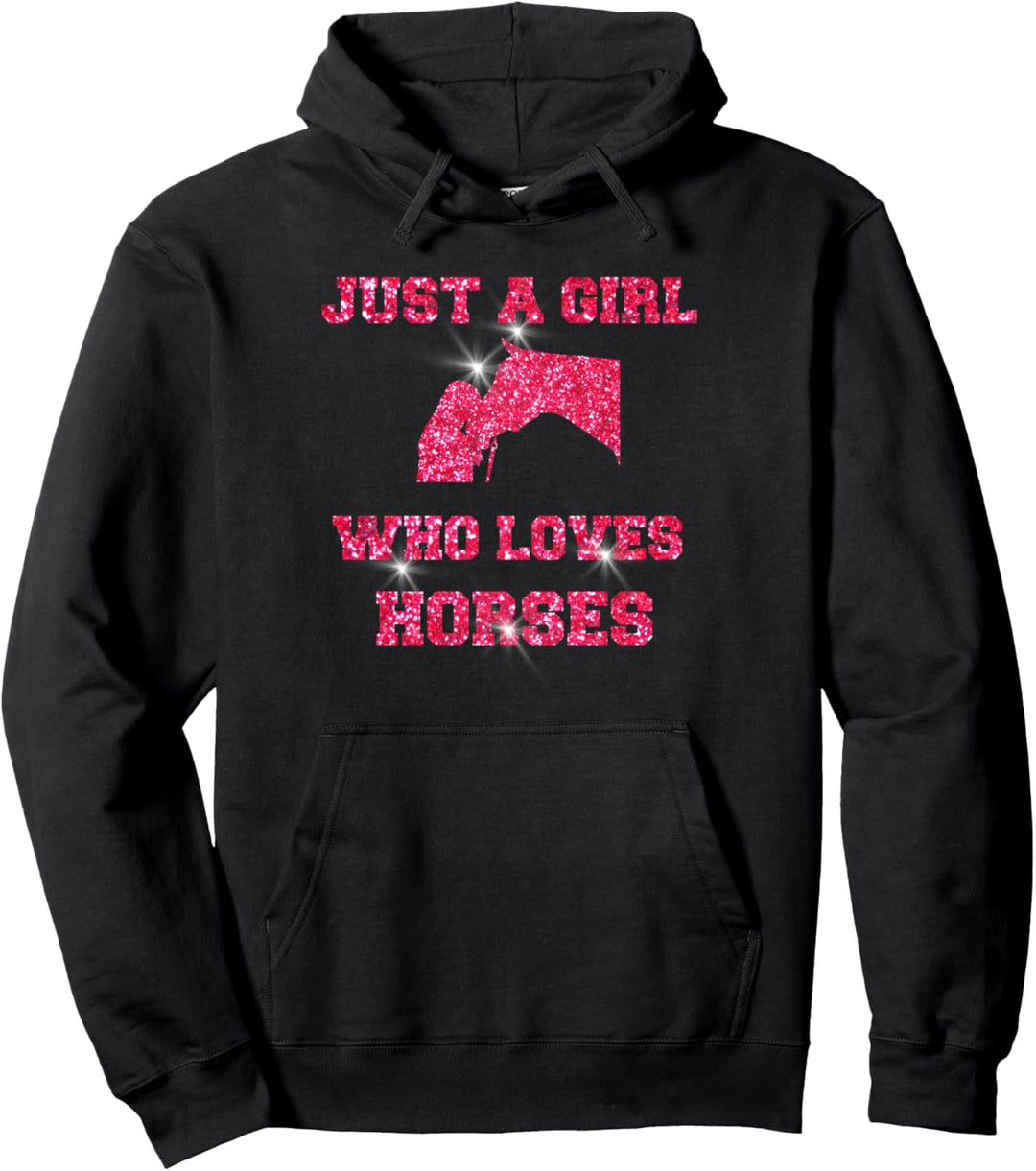 JUST A GIRL WHO LOVES HORSES EIN MÄDCHEN DAS PFERDE LIEBT Pullover Hoodie
