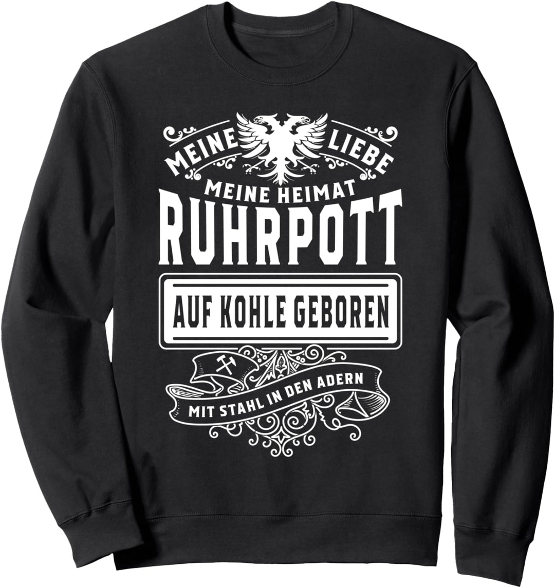 Ruhrpott - Mit Stahl in den Adern III Sweatshirt