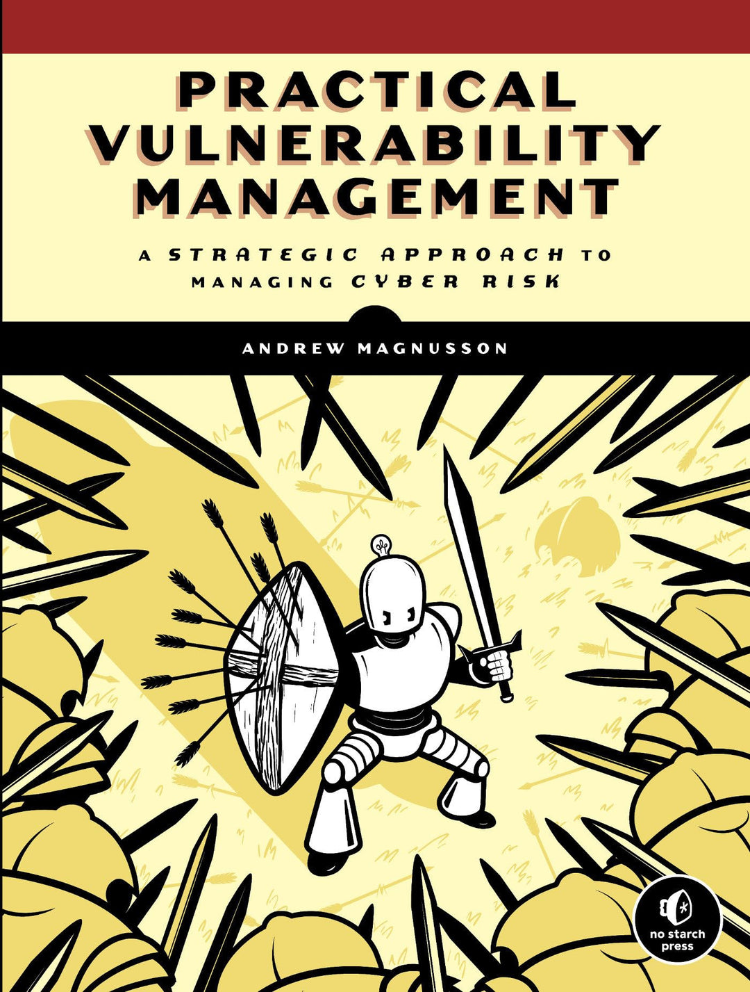Practical Vulnerability Management: A Strategic Approach to Managing Cyber Risk, Taschenbuch