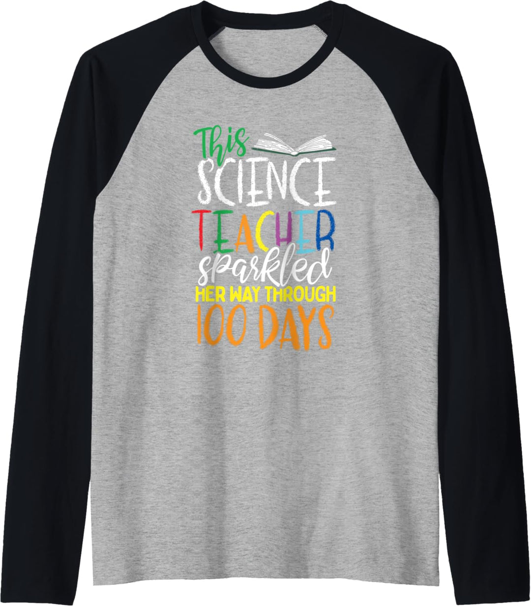 100 Days of Science Teacher Gift Geek 100th Day of School Raglan