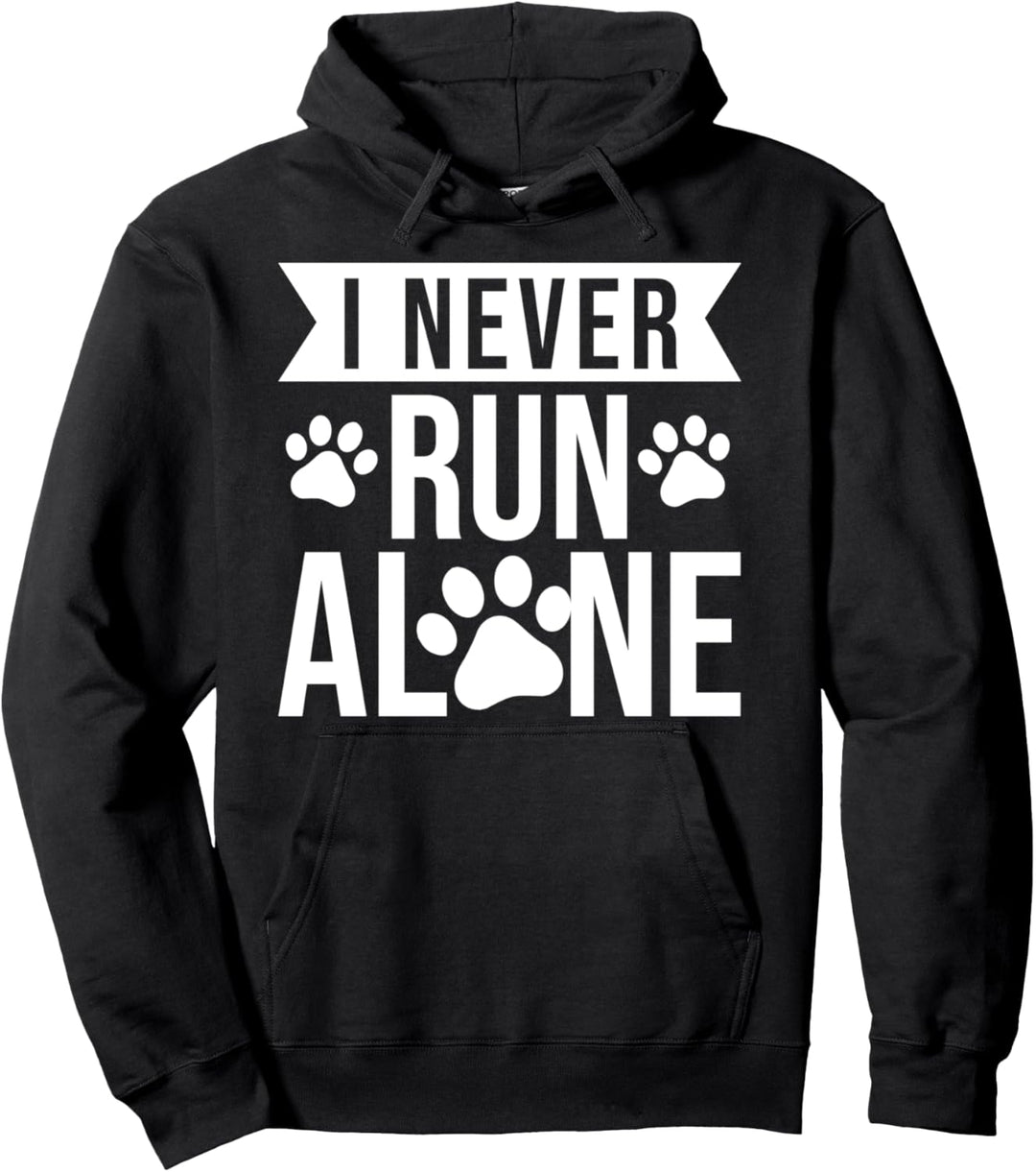 I Never Run Alone - Dog Owner Running Gift Pullover Hoodie