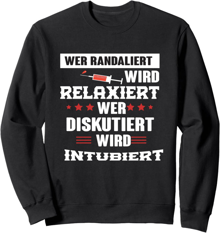 Klinik, Intensivstation,Krankenschwester,Arzt,Doktor, Spruch Sweatshirt