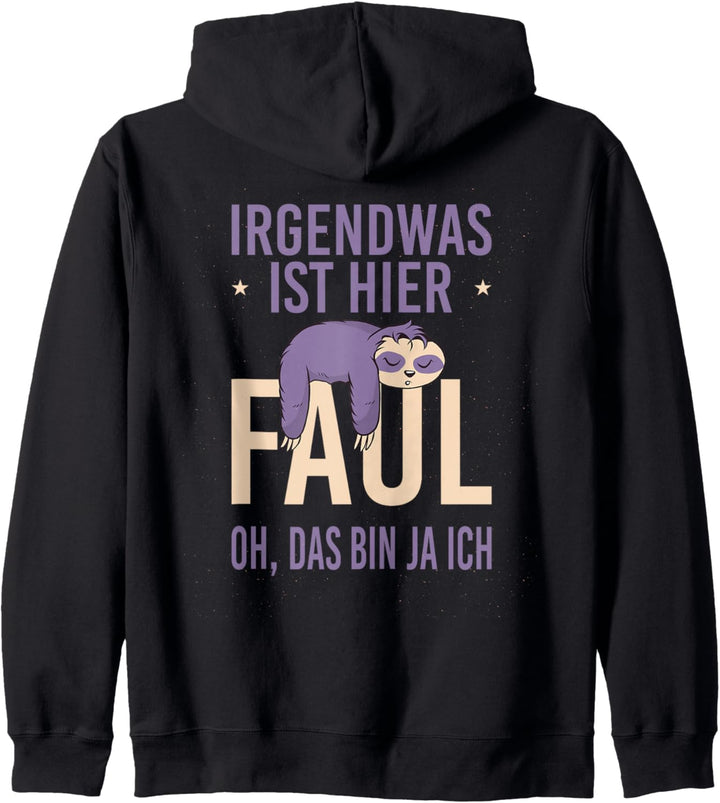 Lustiges Faultier Ich bin Faul Design Kapuzenjacke