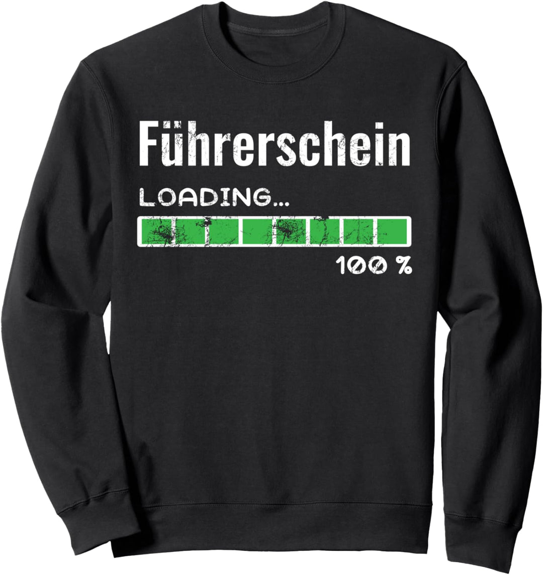 Führerschein bestanden Geschenk Fahranfänger Sweatshirt
