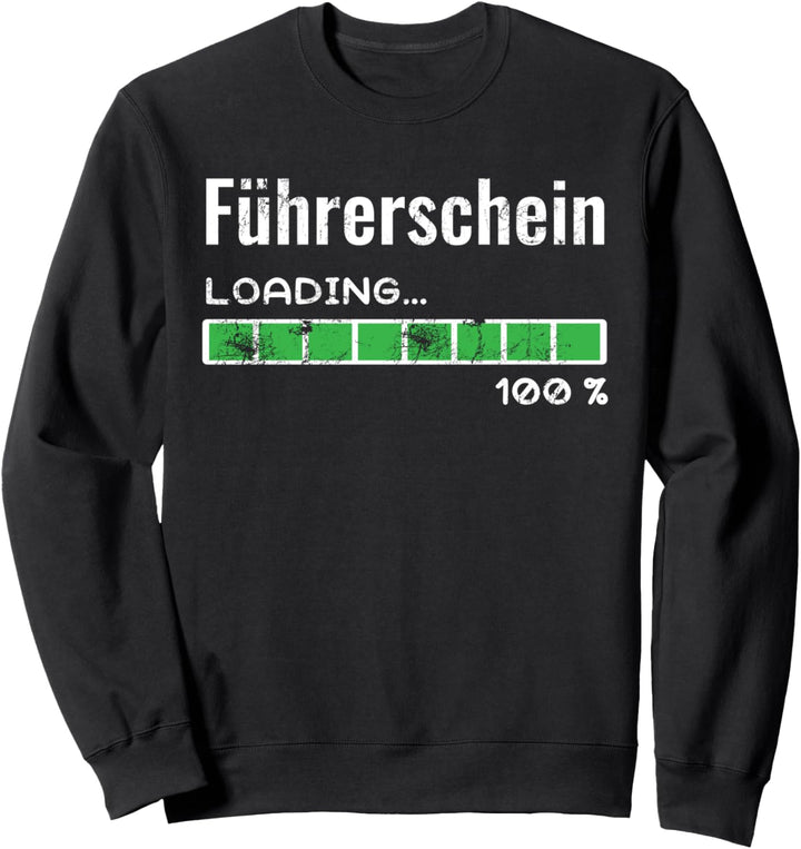 Führerschein bestanden Geschenk Fahranfänger Sweatshirt