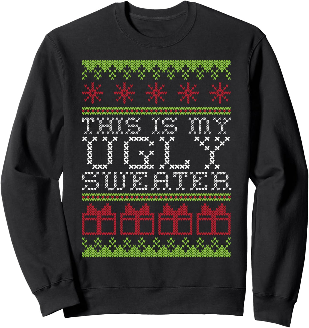 Das ist mein hässlicher Weihnachtspullover Weihnachten Sweatshirt