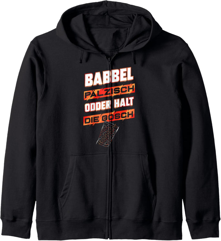 Pfalz Dialekt Pfälzer Geschenk für Weinfest Babbel Pälzisch Kapuzenjacke