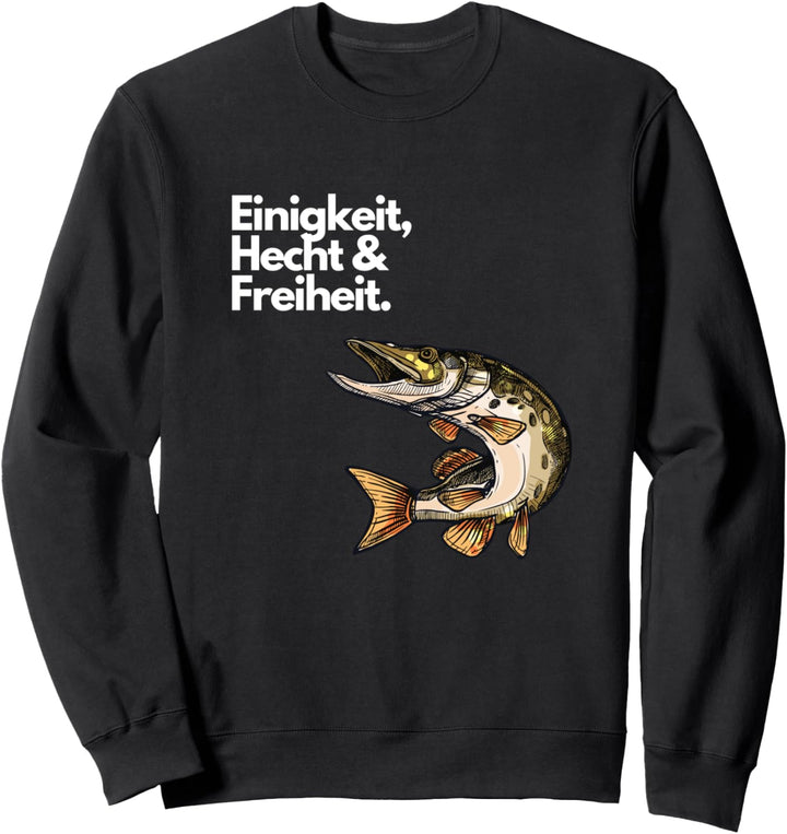 Einigkeit Hecht und Freiheit Angeln Angler Sweatshirt
